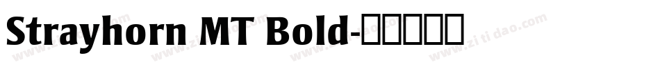 Strayhorn MT Bold字体转换